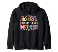 No Rest for The Mothers Tired Motherhood Parenting - Sweat à Capuche