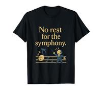 No Rest for the Symphony Music Note Humour Design T-Shirt