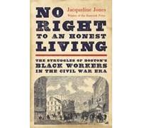 No Right To An Honest Living (Winner Of The Pulitzer Prize)