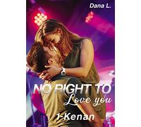 No Right to Love You: 1- Kenan