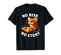 No Risk No Story Souris Mignonne Cadeau de Motivation pour Homme et Femme T-Shirt
