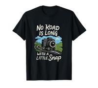 No Road is Long with a Little Snap Camera Humour T-Shirt