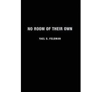 No Room of Their Own: Gender and Nation in Israeli Women's Fiction