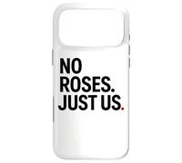 No Roses Just Us Coque pour iPhone 17 Pro Max