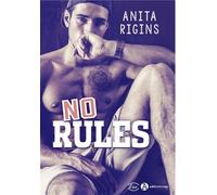 No Rules - Anita Rigins - Addictives Eds - broché - Roman