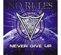 No Rules - Never Give Up [Import]