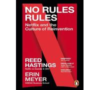 No rules rules Netflix and the culture of reinvention - Reed Hastings - W.h.allen - broché - Essai