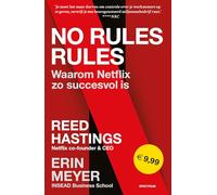 No rules rules: waarom Netflix zo succesvol is