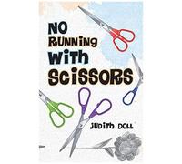 No Running With Scissors