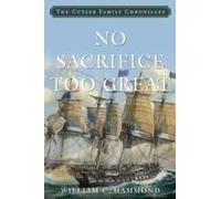 No Sacrifice Too Great