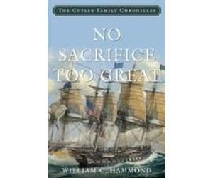 No Sacrifice Too Great