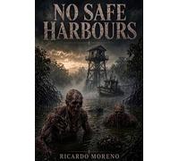 No Safe Harbours Dead Tide, #2 - Ricardo Moreno - Ricardo Moreno Publishing - ebook (ePub) - Livre