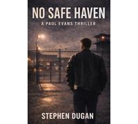 No Safe Haven: A Paul Evans Thriller