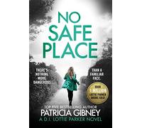 No Safe Place: A gripping thriller with a shocking twist