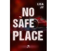 No Safe Place - Lisa Jy - Alter Real - broché - Roman