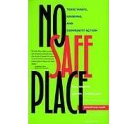 No Safe Place - Toxic Waste, Leukemia & Community Action (Paper)