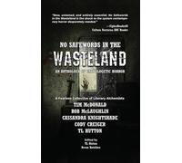 No Safewords in the Wasteland An Anthology of Unapologetic Horror - TL Hutton - Obsidian Skull Press, LLC - ebook (ePub) - Livre