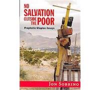 NO SALVATION OUTSIDE THE POOR Jon Sobrino (Auteur)