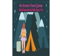 No-Screens Travel Games & Word Searches for Kids Ages 7-10: Quiet car, plane and restaurant activities for bored kids | Solo & 2-player games | With answers and a reward points tracker