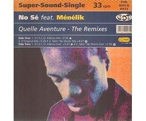 No Sé Feat. Ménélik - Quelle Aventure - The Remixes