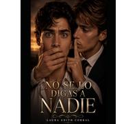 NO SE LO DIGAS A NADIE