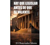 No se puede legislar en caliente ¡¡Hay que legislar antes de que se caliente!!: Cuando los políticos se acoman, la política llega tarde
