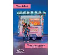 No se van a ordenar solas las cosas