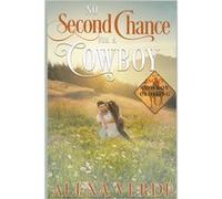 No Second Chance for a Cowboy - Alexa Verde - Draft2Digital - Livre en Anglais Alexa VerdeAlexa Verde (Auteur)