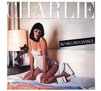 Charlie Chinchilla – No Second Chance