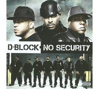 No Security by D-BLOCK [Audio CD] NEUF