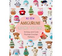 No-Sew Amigurumi Crochet Pattern: 34 Easy and Cute Plushies Crochet Patterns