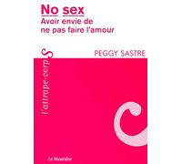 No sex - Avoir envie de ne pas faire l'amour