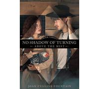 No Shadow Of Turning Above The Mist