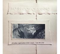 no shadow of turning LP