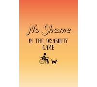 No Shame in the Disability Game - Year round journal for goal setting and self growth - Improve your wellbeing with writing.
