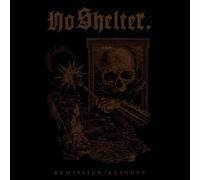 No Shelter - Remission/Resolve [Import]