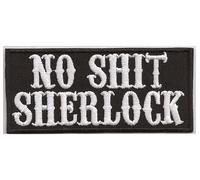 No Shit Sherlock Biker Holms Rocker Heavy Metal Patch écusson Badge