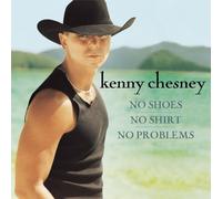 No Shoes No Shirt No Problems by Chesney, Kenny Extra tracks edition (2002) Audio CD