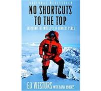 No Shortcuts to the Top David Roberts, Ed Viesturs (Auteur)