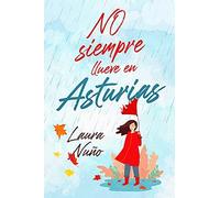 No Siempre Llueve En Asturias