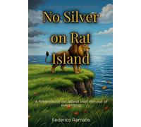 No Silver on Rat Island: A fable about an island that ran out of everything