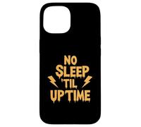 No Sleep Til Uptime Sysadmin IT Programmer Tech Humor Coque pour iPhone 15