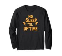 No Sleep Til Uptime Sysadmin IT Programmer Tech Humor Manche Longue