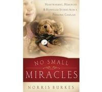 No Small Miracles by Norris Burkes Norris Burkes (Auteur)