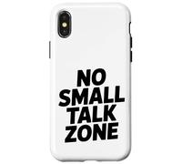 No Small Talk Zone - Citation Drôle pour Introvertis Coque pour iPhone X/XS