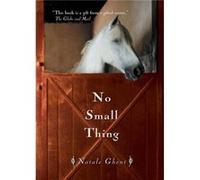 No Small Thing by Natale Ghent Natale Ghent (Auteur)