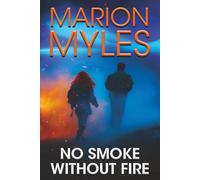 No Smoke Without Fire