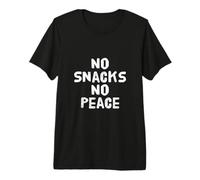 No Snacks No Peace Propulsé par Snacks This is My Snack T-Shirt Haut de Gamme