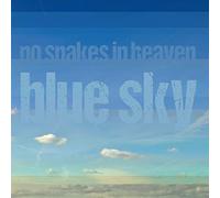 No Snakes in Heaven - Blue Sky