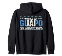 No Solo Soy Guapo Pero Tambien Soy Chapin Guatemala Flag Sweat à Capuche